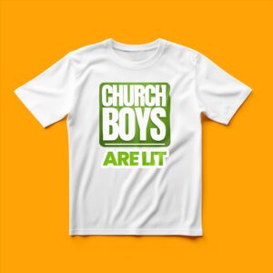 Church Boys Are Lit - T-Shirt