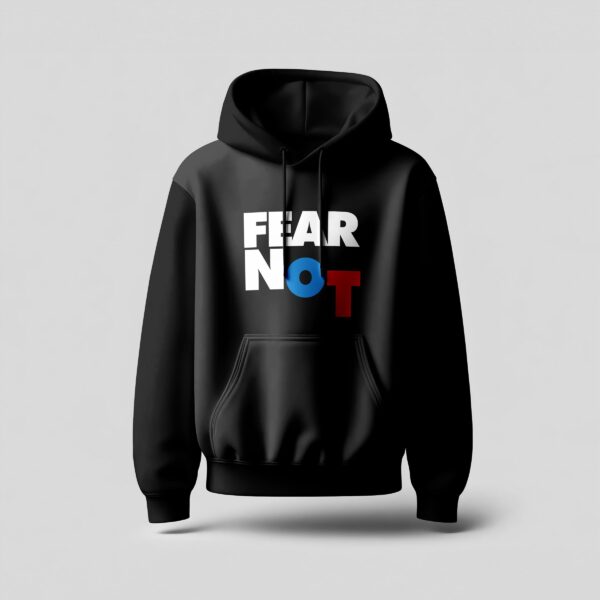 Fear Not - Hoodie - Image 2