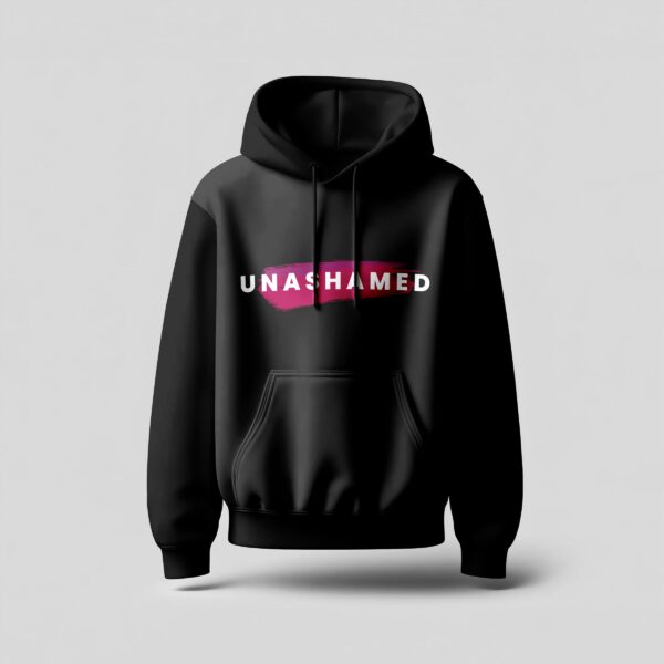 Unashamed - Hoodie - Image 2
