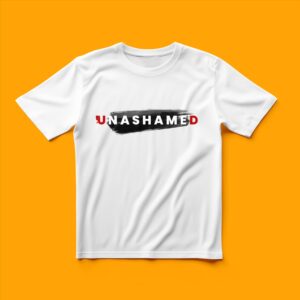 Unashamed - T-Shirt